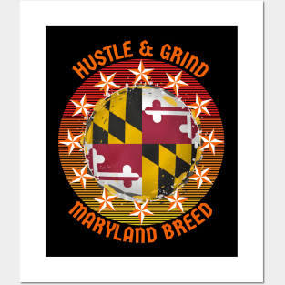 HUSTLE & GRIND MARYLAND BREED WITH FLAG AND STARS DESIGN Posters and Art